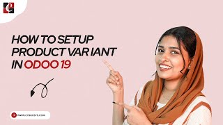 How to setup Product Variant in Odoo 19 | Odoo19 Tips | Odoo 19 Fuctional Tutorials