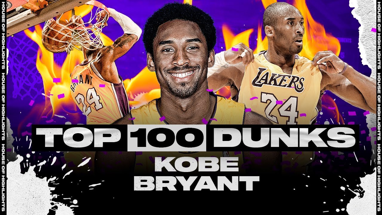 100+ Reasons Why Kobe Bryant Is One Of The Top 10 Best Dunkers Of All-Time  