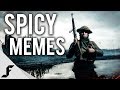 SPICY MEMES - Battlefield 1