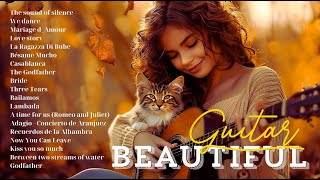 TOP 30 ROMANTIC GUITAR MUSIC ♥ Let The Sweet Sounds Of Romantic Guitar Music Warm You