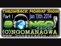 Bongo radio throwback monday show jan 13th 2014 part 1 cngomanagwa