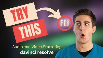 Fixing Davinci Resolve Audio and Video Stuttering - Quick Solution