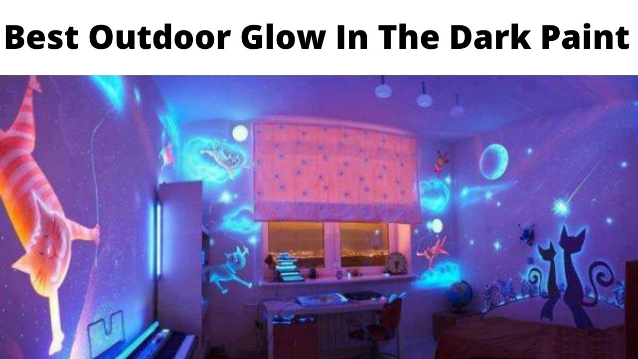 Best Outdoor Glow In The Dark Paint Of 2022 YouTube Best Outdoor Glow In The Dark Paint Of 2022 YouTube