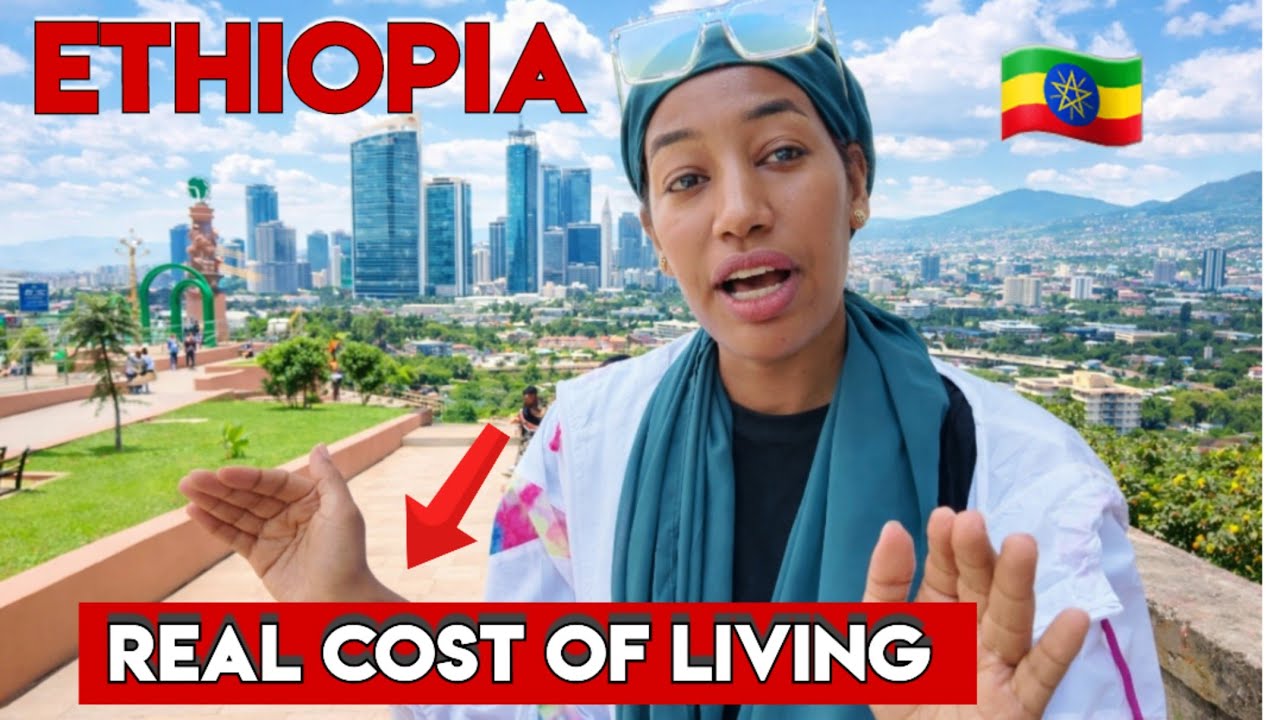 The REAL COST OF LIVING IN Addis Ababa, Ethiopia 2025 🇪🇹 Is it ...