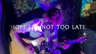 I Hope It's Not Too Late - Lachlan Grant (Live Acoustic)
