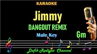 Jimmy (Karaoke) Fitri Carlina/Dewi Purwati Nada Pria/Cowok Male Key Gm Dangdut Remix (Jimi Jimy)