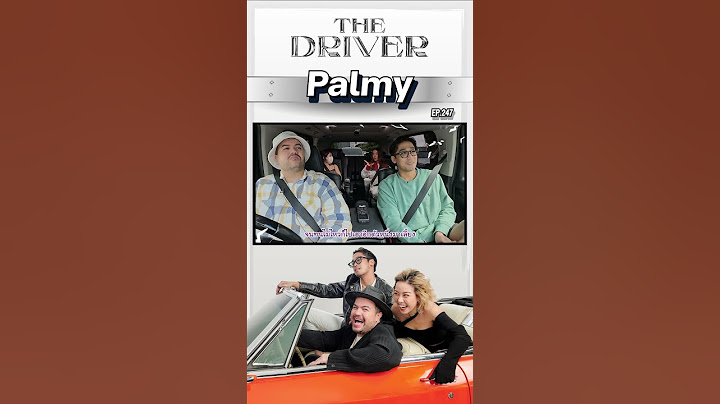 The Driver EP.247 - Palmy #thedriver #palmy
