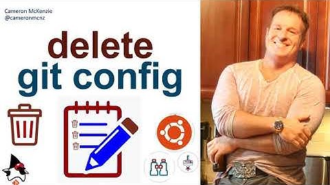 How to Remove and Delete Properties from Git Config