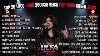 KANGEN BAND, PETERPAN, UNGU, ST12 | Mega Hits Indonesia 2000an Versi Pop Rock Terbaru