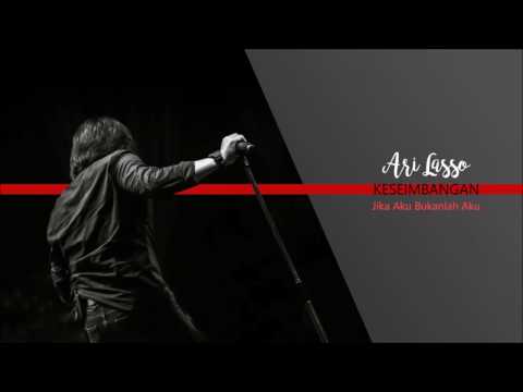 Ari Lasso - Jika Aku Bukanlah Aku (+ Lirik)