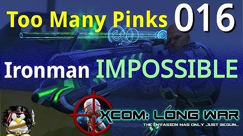 XCOM Long War Ironman Impossible 016 - Too Many Pinks