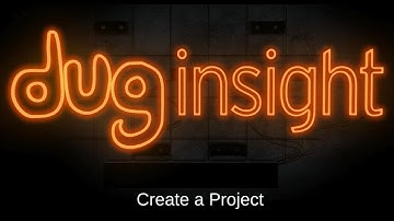 DUG Insight How-To: Create a Project