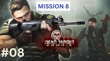 DEAD TARGET: Zombie Android Gameplay #8 - Mission 8 | Best Android Games 2023