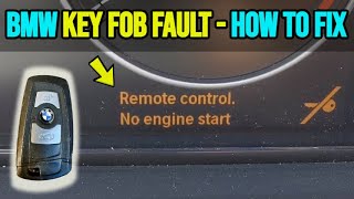 BMW Remote Control. No Engine Start Fault - Key Fob Not Working!