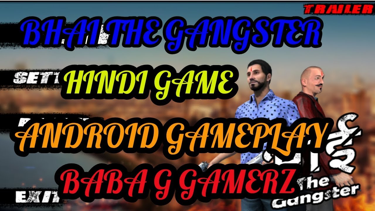 Bhai the gangster Hindi game YouTube