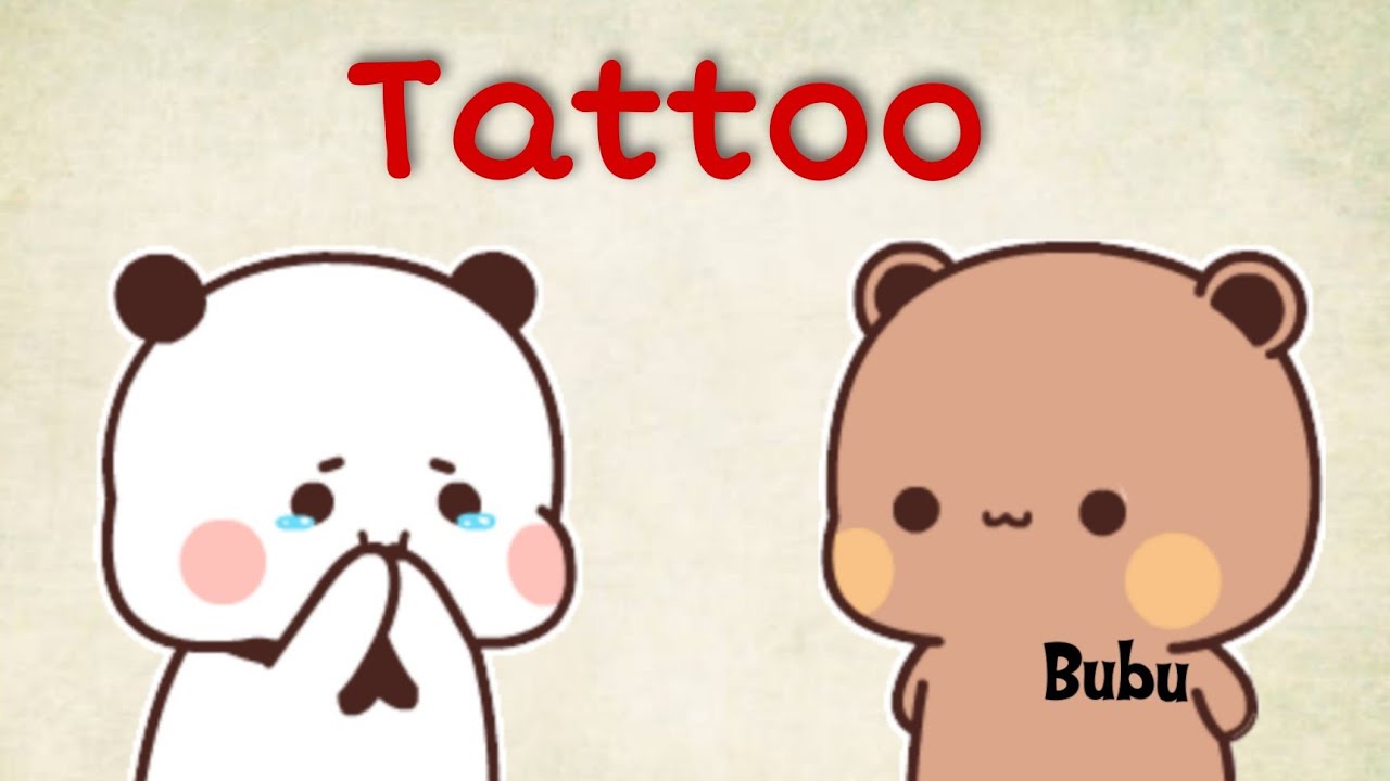 Dudu got a TATTOO for Bubu 