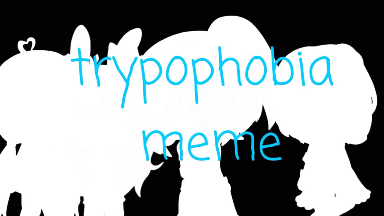 Trypophobia Meme Youtube 