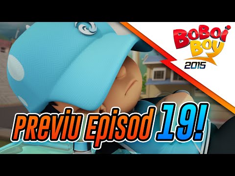 BoBoiBoy: Previu Episode 19
