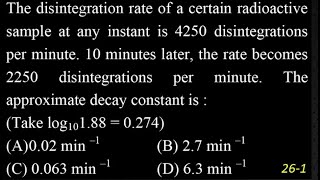 The disintegration rate of a certain radioactive sample at any instant is 4250 disintegrations per