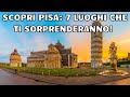 Scopri Pisa: 7 Luoghi che Ti Sorprenderanno!
