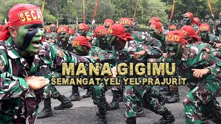 KOMPAK DAN SEMANGAT \\\ MANA GIGI MU...HIIII...YEL YEL PRAJURIT  TNI