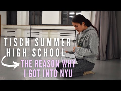 Nyu Tisch Summer Program Experience: Tisch Summer High School
