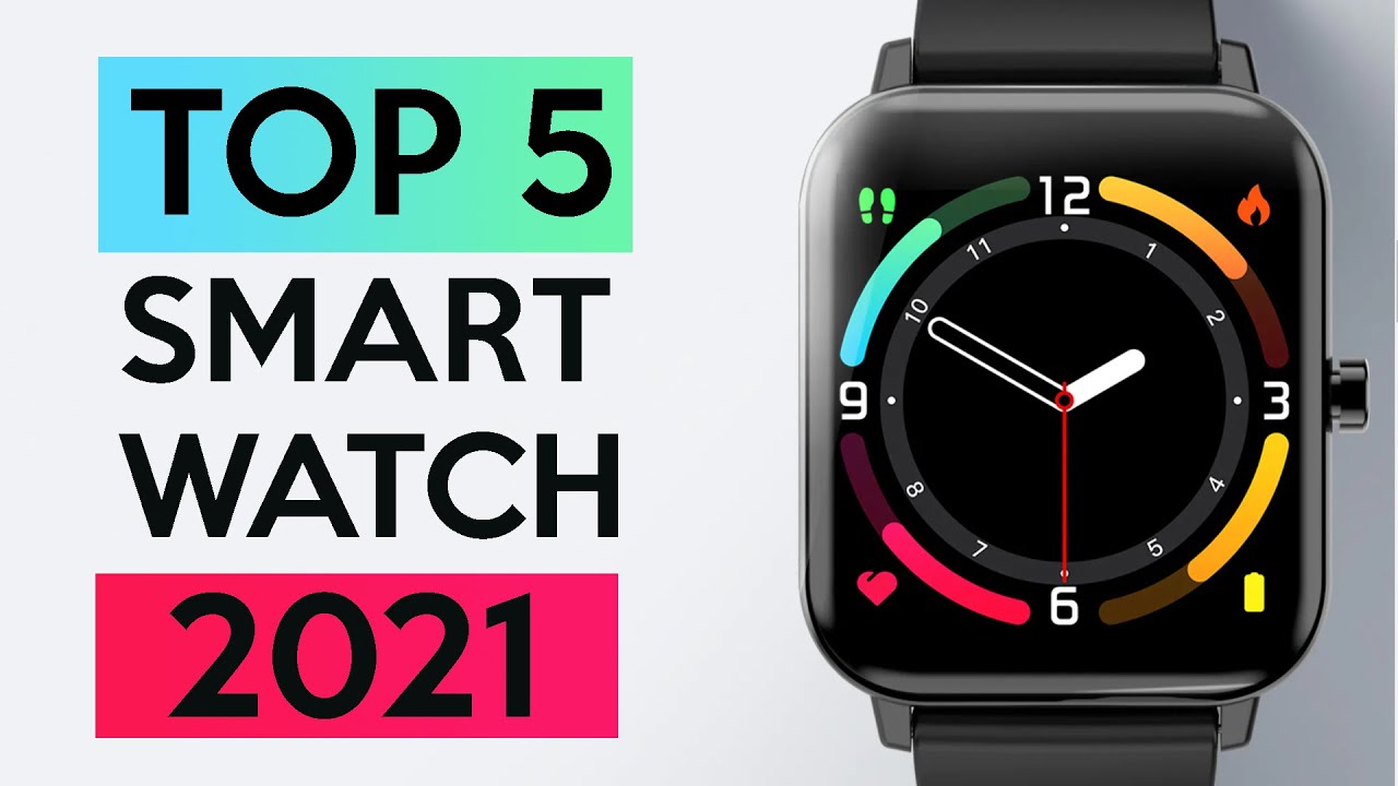 TOP 5 MEJORES RELOJES INTELIGENTES DE 2021 | LOS MEJORES RELOJES CALIDAD  PRECIO - YouTube