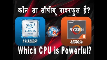 Intel i5 11th gen 1135G7 vs AMD Ryzen 3 3300U | Laptop Processor Comparison