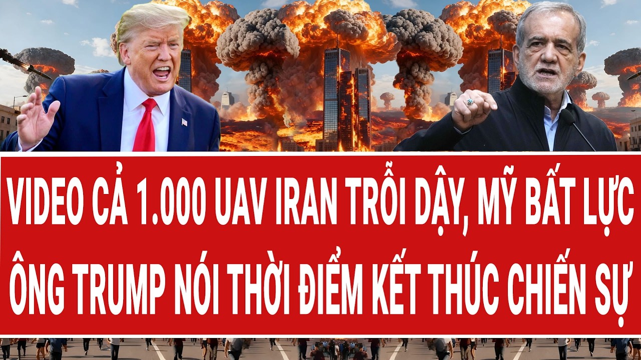 Điểm nóng tối 9/3: Cả 1.000 UAV Iran trỗi dậy, Mỹ bất lực; ông Trump nói thời điểm kết thúc chiến sự