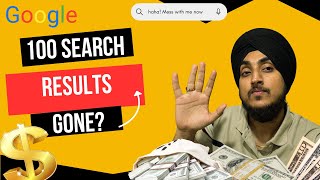 Google KILLED 100 Result Search | What You MUST Do Now