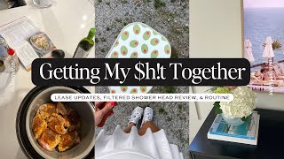 GETTING MY $H!T TOGETHER: Lease Updates, Filtered Shower Head Review, \u0026 Post-Travel Routine