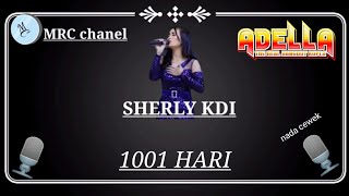 1001 Hari Sherly Kdi OM ADELLA