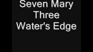 Seven Mary Three - Water's Edge