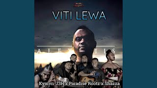 Viti Lewa (feat. Shazza, Paradise Rootz & Alexiis)