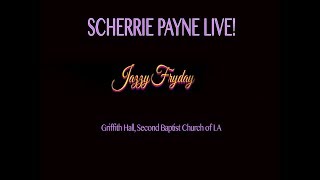 Scherrie Live: MacArthur Park (Bridge) and Another Life From Now