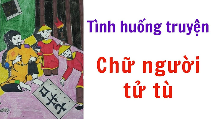 Bài văn phân tích chữ người tử tù