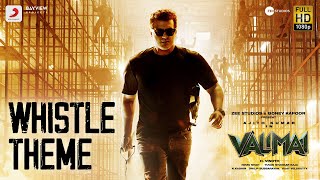 Valimai - Whistle Theme | Ajith Kumar | Yuvan Shankar Raja, Vinoth, Boney Kapoor, Zee Studios