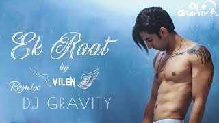 DJ Gravity | Ek Raat Vilen
