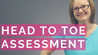 🔴 HEAD TO TOE ASSESSMENT (NURSING)