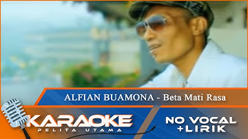 (Karaoke Version) Alfian Buamona - BETA MATI RASA || No Vocal - Minus One