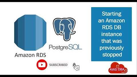 09 Starting an Amazon RDS DB instance that was previously stopped