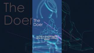 The Doer - Is this your real personality? #childhoodtrauma #personality #shorts