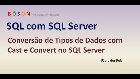 37 - Converting Data Types in SQL Server with Cast and Convert