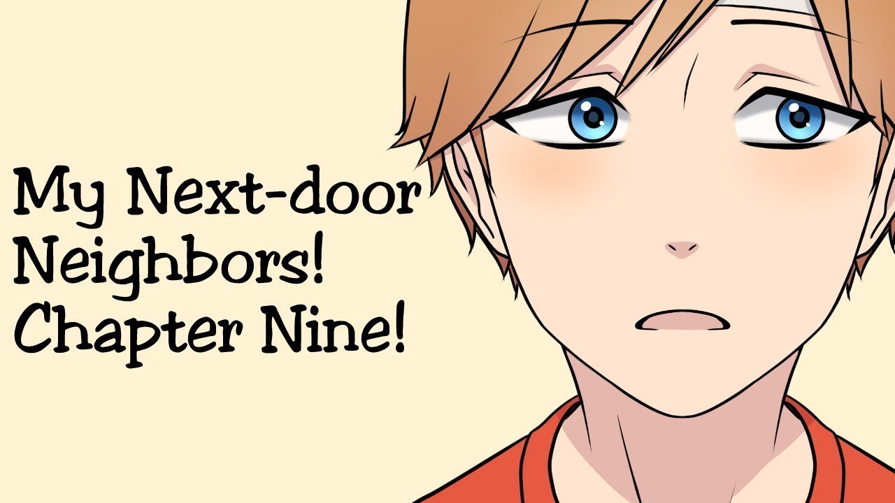 My Next Door Neighbors Chapter Nine Webcomic Youtube 