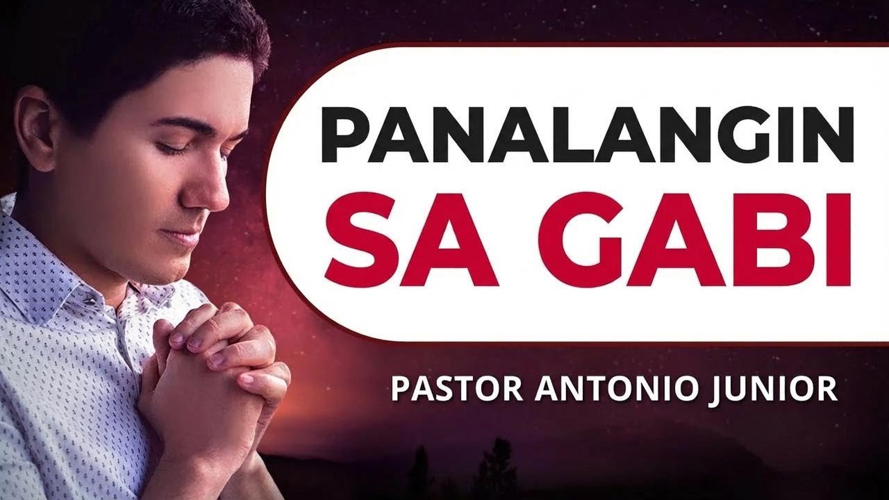 Panalangin sa Gabi kasama si Pastor Antônio Júnior