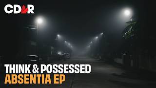 Think and Possessed - Absentia EP (UKHH Reaction)