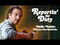 Reportin for duty eddie vedder the one who hideth me