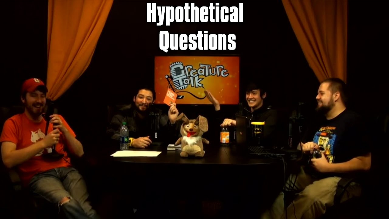 Creature Talk Stories Ep.69 Hypothetical Questions