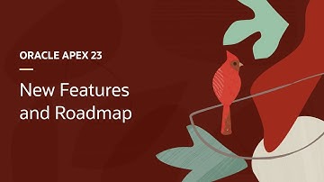 Oracle APEX 23: New Features and Roadmap