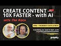 Write content 10x faster with ai  a demonstration with jan koch